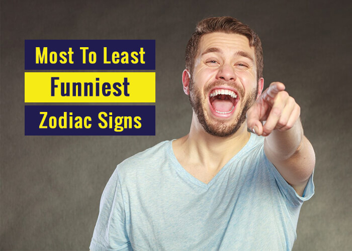 most to least funniest zodiac signs revive zone